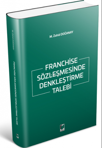 Franchise Sözleşmesinde Denkleştirme Talebi