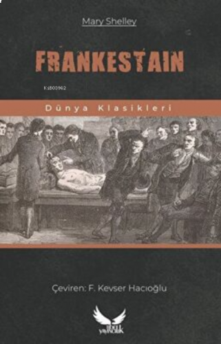 Frankenstein: Ya Da Modern Prometheus