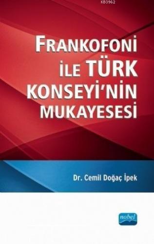 Frankofoni ile Türk Konseyi'nin Mukayesesi