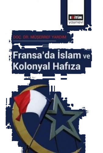 Fransa'da İslam ve Kolonyal Hafıza