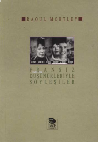 Fransız Düşünürleriyle Söyleşiler