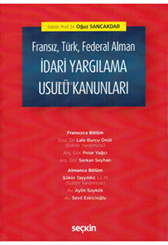 Fransız, Türk, Federal Alman İdari Yargılama Usulü Kanunları