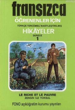 Fransızca Türkçe Hikayeler Derece 1 Kitap 1 Zengin ile Yoksul