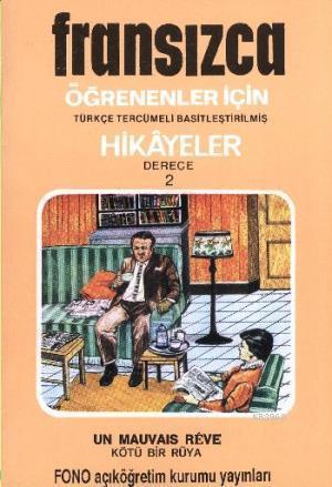 Fransızca Türkçe Hikayeler Derece 2 Kitap 3 Kötü Bir Rüya