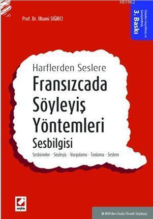 Fransızcada Söyleyiş Yöntemleri, Sesbilgisi