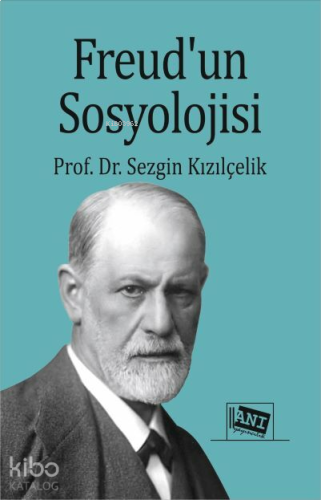 Freud’un Sosyolojisi