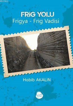 Frig Yolu Frigya