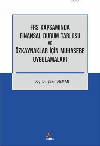 FRS Kapsamında Finansal Durum Tablosu ve Özkaynaklar İçin Muhasebe Uyg