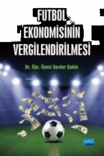 Futbol Ekonomisinin Vergilendirilmesi