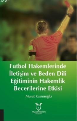 Futbol Hakemlerinde İletişim ve Beden Dili