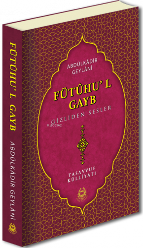 Fütuhu'l Gayb Gizliden Sesler