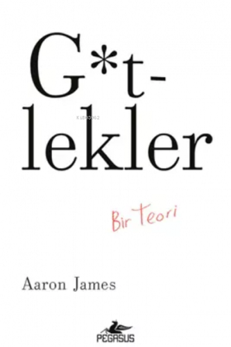 G*tlekler: Bir Teori