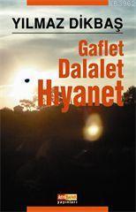 Gaflet Dalalet Hıyanet