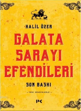 Galata Sarayı Efendileri