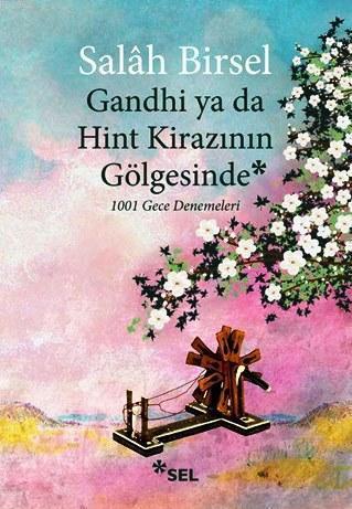 Gandhi ya da Hint Kirazının Gölgesinde