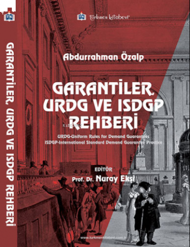 Garantiler, URDG ve ISDGP Rehberi