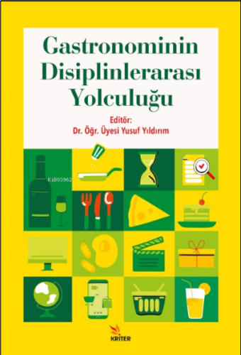 Gastronominin Disiplinlerarası Yolculuğu