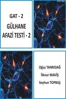 Gat - 2 / Gülhana Afazi Testi - 2