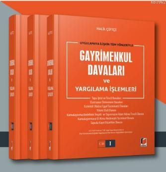 Gayrimenkul Davaları ve Yargılama İşlemleri (Uygulamaya İlişkin Tüm Yö