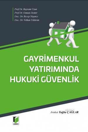 Gayrimenkul Yatırımında Hukuki Güvenlik