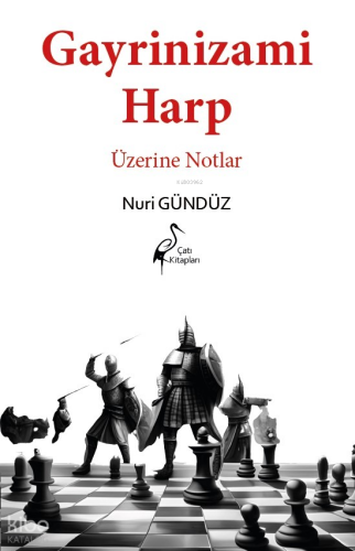Gayrinizami Harp Üzerine Notlar