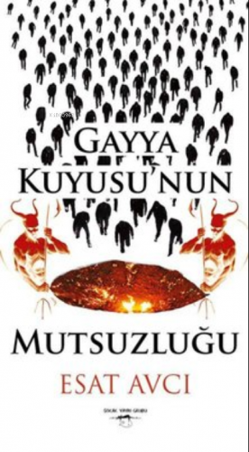 Gayya Kuyusu'nun Mutsuzluğu