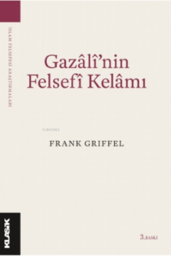 Gazâlî'nin Felsefî Kelâmı