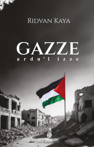 Gazze;Ardu’l İzze