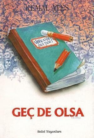 Geç De Olsa