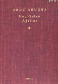 Geç Gelen Ağıtlar