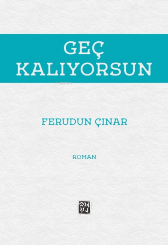 Geç Kalıyorsun