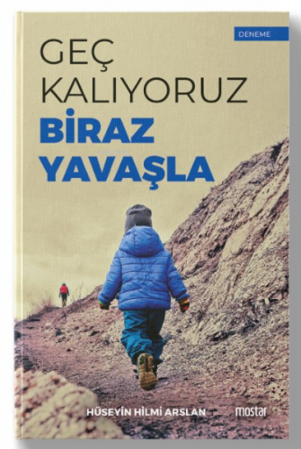 Geç Kalıyoruz Biraz Yavaşla