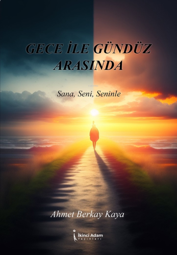 Gece İle Gündüz Arasında