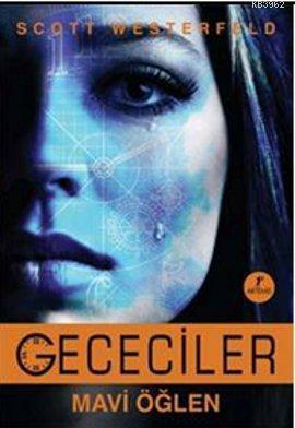 Gececiler - Mavi Öğlen