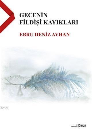 Gecenin Fildişi Kayıkları