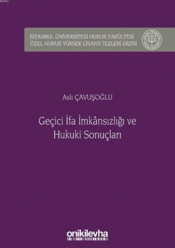 Geçici İfa İmkansızlığı ve Hukuki Sonuçları