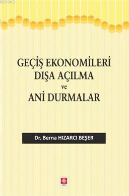 Geçiş Ekonomileri Dışa Açılma ve Ani Durmalar