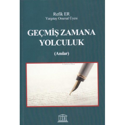 Geçmiş Zamana Yolculuk ( Anılar )