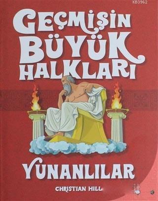 Geçmişin Büyük Halkları - Yunanlılar