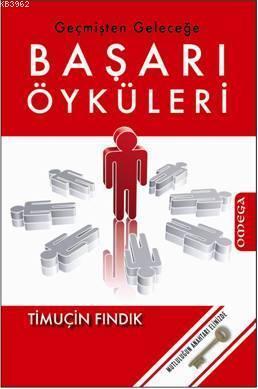 Geçmişten Geleceğe Başarı Öyküleri