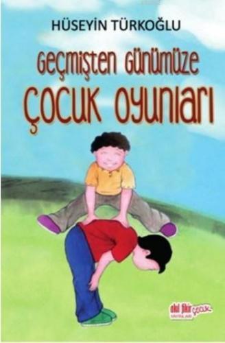 Geçmişten Günümüze Çocuk Oyunları