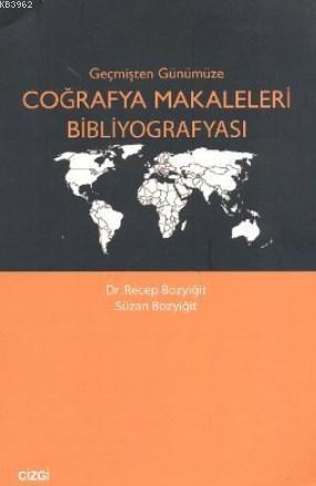 Geçmişten Günümüze Coğrafya Makaleleri Bibliyografyası