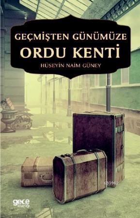 Geçmişten Günümüze Ordu Kenti