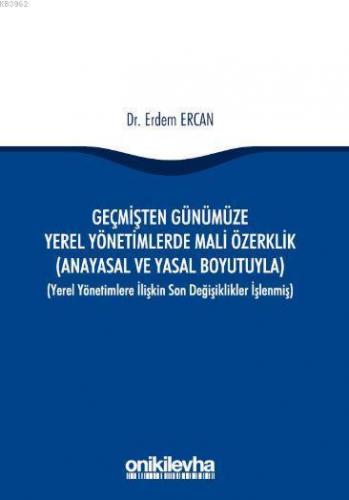 Geçmişten Günümüze Yerel Yönetimlerde Mali Özerklik