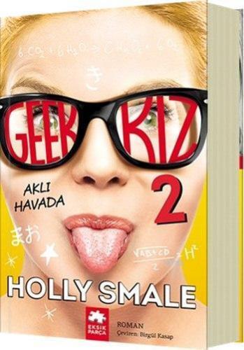 Geek Kız 2 - Aklı Havada