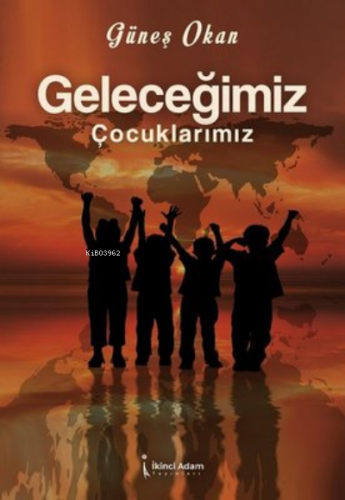 Geleceğimiz Çocuklarımız