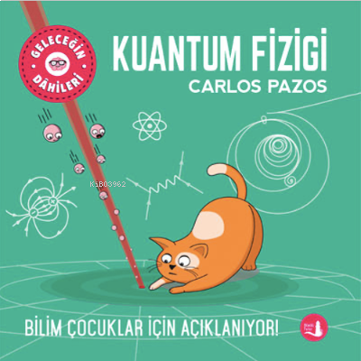 Geleceğin Dahileri Kuantum Fiziği