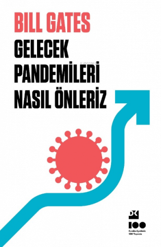 Gelecek Pandemileri Nasıl Önleriz