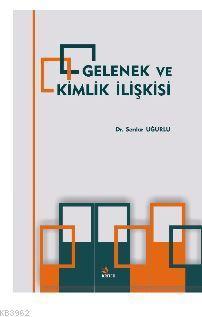 Gelenek Ve Kimlik İlişkisi