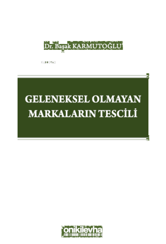 Geleneksel Olmayan Markaların Tescili